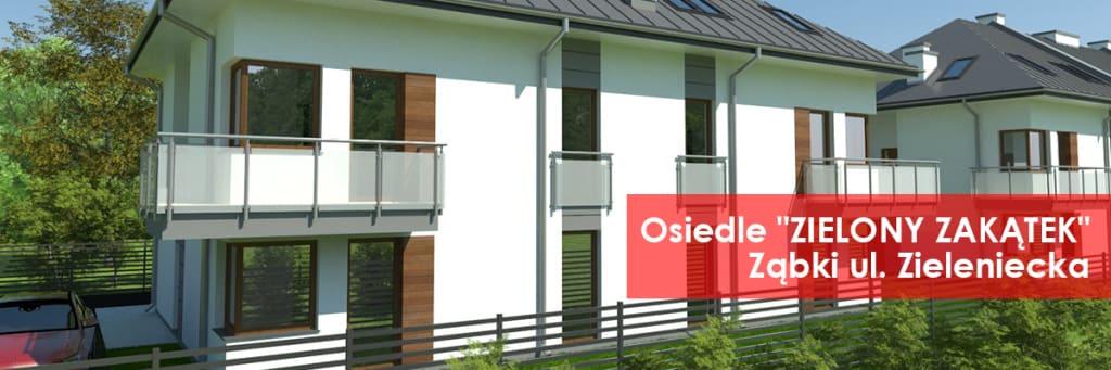 Osiedle ZIELONY ZAKĄTEK Ząbki, ul. Zieleniecka